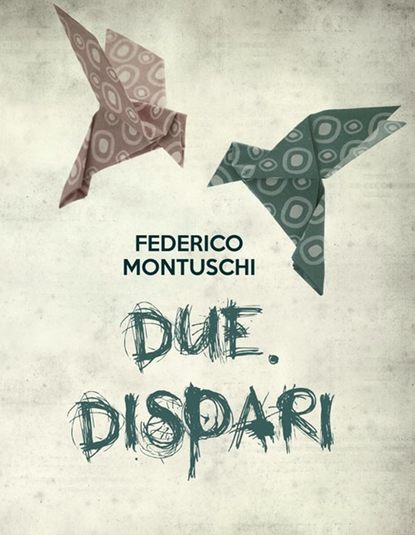 Federico Montuschi - Due. Dispari