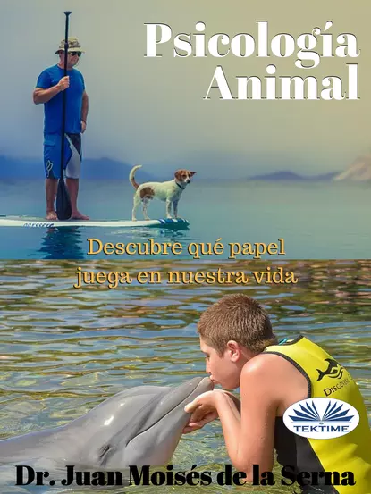 Обложка книги Psicología Animal, Dr. Juan Moisés De La Serna