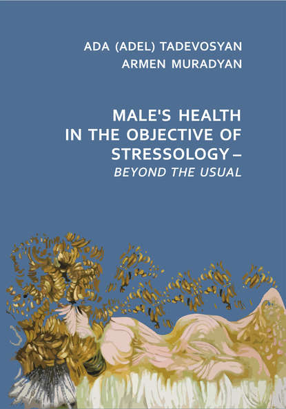 Males Health in the Objective of Stressology  Beyond the Usual