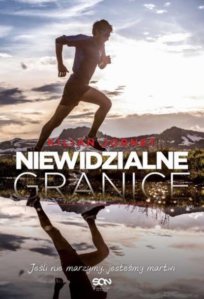 

Kilian Jornet. Niewidzialne granice