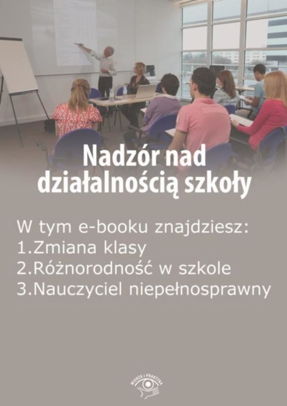 

Nadzór nad działalnością szkoły, wydanie luty 2016 r.