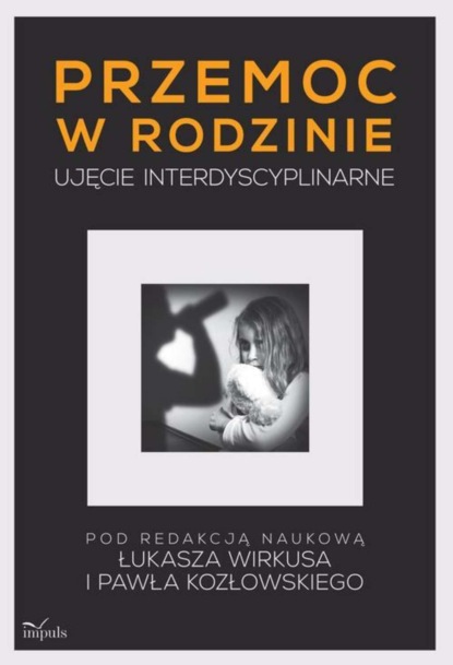 Łukasz Wirkus - Przemoc w rodzinie