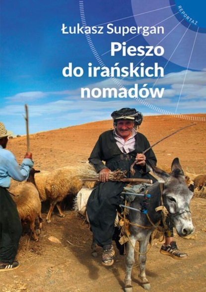 

Pieszo do irańskich nomadów