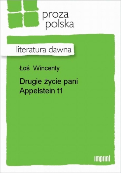 Wincenty Łoś — Drugie życie pani Appelstein t.1