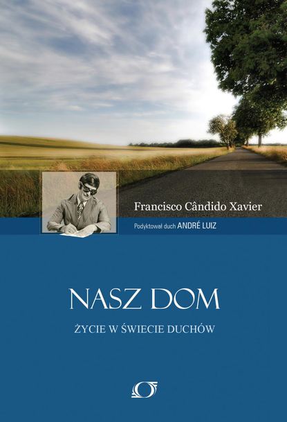 Francisco Cândido Xavier - Nasz Dom