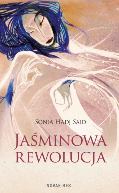 Sonia Hadj Said — Jaśminowa rewolucja