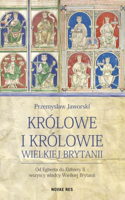 Przemysław Jaworski - Królowe i królowie Wielkiej Brytanii