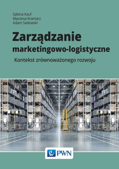 Sabina Kauf - Zarządzanie marketingowo-logistyczne