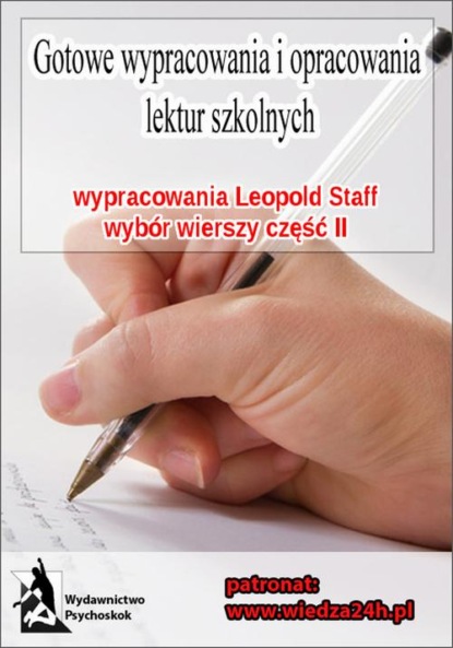 praca zbiorowa - Wypracowania - Leopold Staff „Wybór wierszy - Część II”