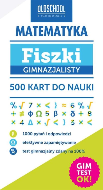 

Matematyka Fiszki gimnazjalisty