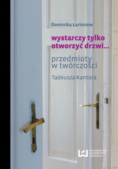 Dominika Łarionow - wystarczy tylko otworzyć drzwi...