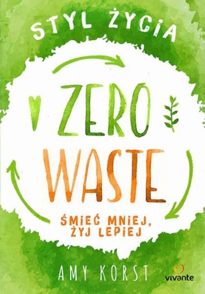 Amy Korst - Styl życia Zero Waste