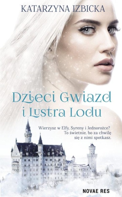 Katarzyna Izbicka - Dzieci Gwiazd i Lustra Lodu