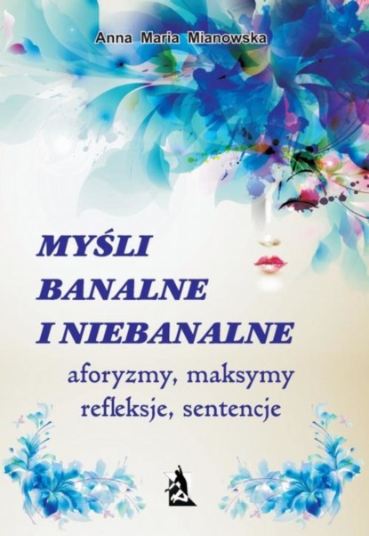 

Myśli banalne i niebanalne