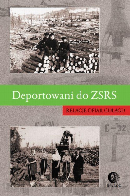 praca zbiorowa - Deportowani do ZSRS