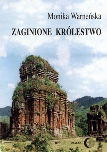 Monika Warneńska - Zaginione królestwo