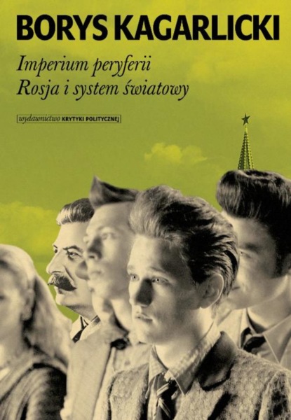 

Imperium peryferii Rosja i system światowy