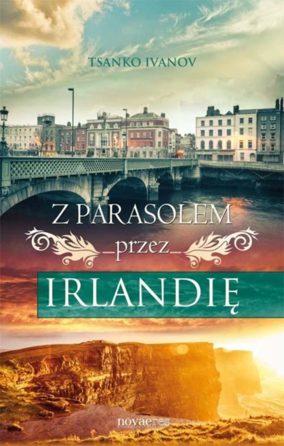 Tsanko Ivanov - Z parasolem przez Irlandię