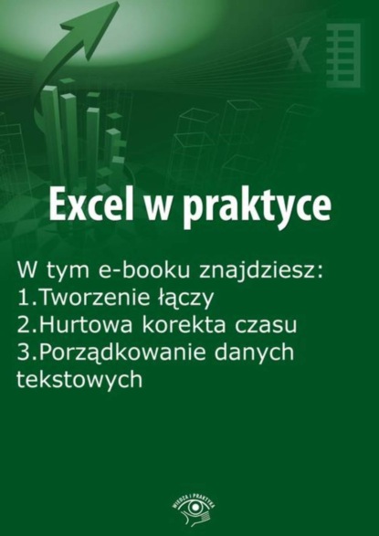 

Excel w praktyce, wydanie marzec-kwiecień 2015 r.