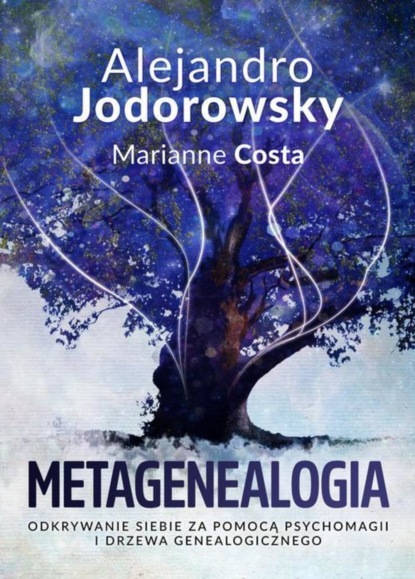 Alejandro Jodorowsky — Metagenealogia