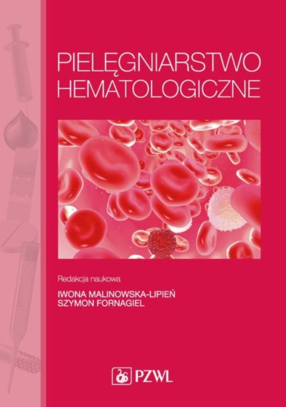 Группа авторов - Pielęgniarstwo hematologiczne