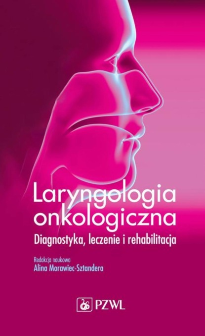 Группа авторов - Laryngologia onkologiczna