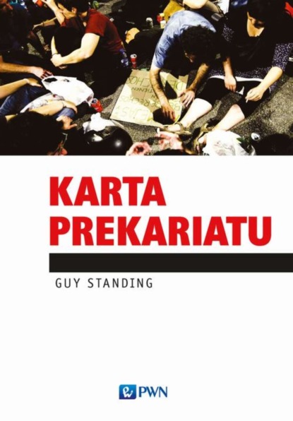 Guy Standing - Karta Prekariatu