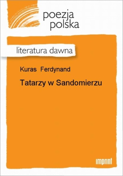 Ferdynand Kuraś - Tatarzy w Sandomierzu