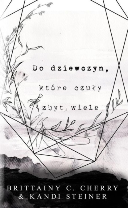 Brittany C. Chery — Do dziewczyn, kt?re czuły zbyt wiele