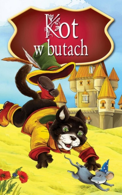 

Kot w butach. Najpiękniejsze Baśnie