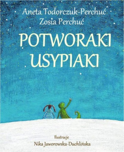 

Potworaki Usypiaki
