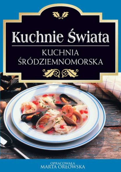 

Kuchnia śródziemnomorska