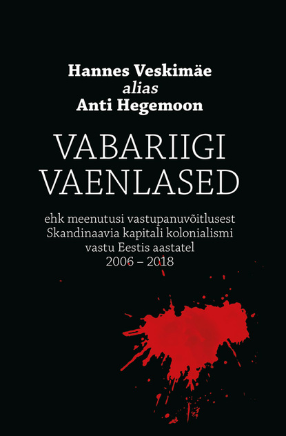 Hannes Veskimäe - Vabariigi vaenlased