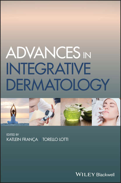 Advances in Integrative Dermatology - Katlein  Franca