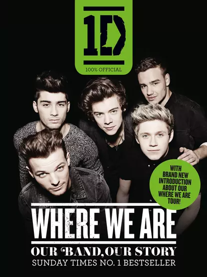 Обложка книги One Direction: Where We Are: Our Band, Our Story, One Direction