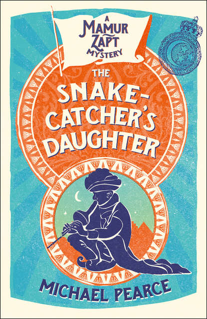 Michael  Pearce - The Snake-Catcher’s Daughter