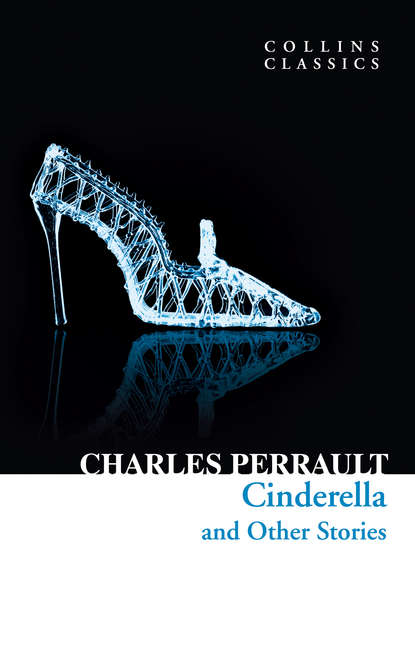 Шарль Перро - Cinderella and Other Stories