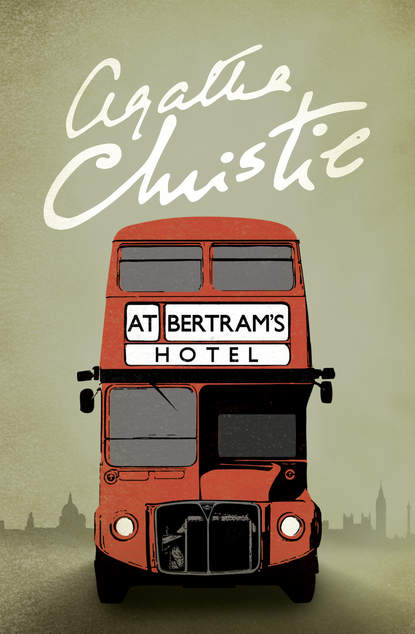 Агата Кристи - At Bertram’s Hotel