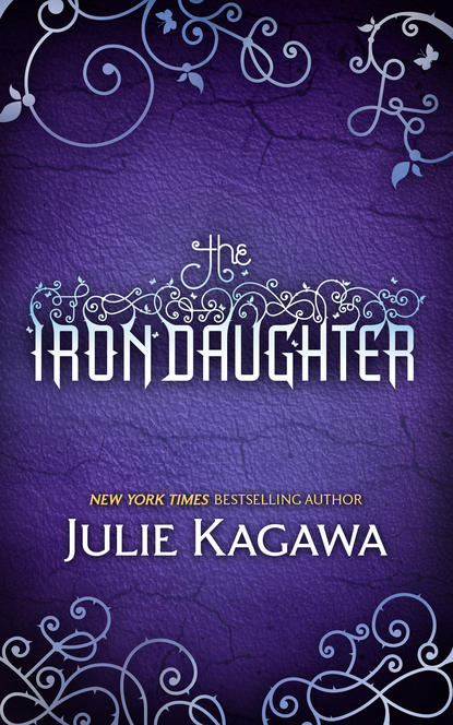 Julie Kagawa — The Iron Daughter