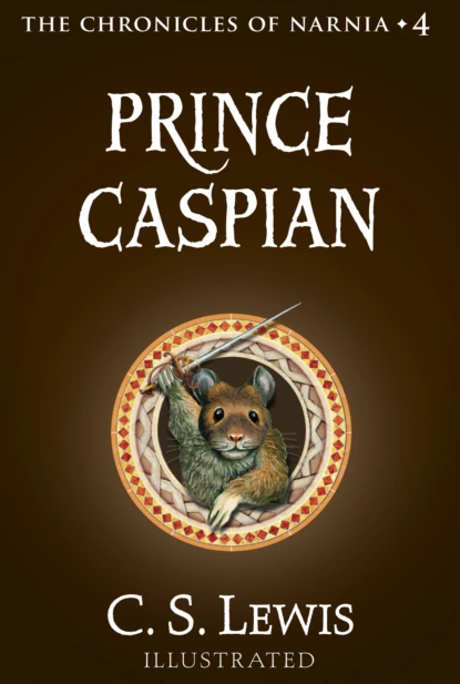 Обложка книги Prince Caspian, Клайв Стейплз Льюис