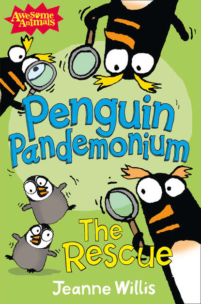 Жанна Уиллис - Penguin Pandemonium - The Rescue