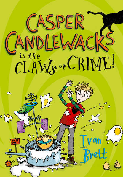 Ivan  Brett - Casper Candlewacks in the Claws of Crime!