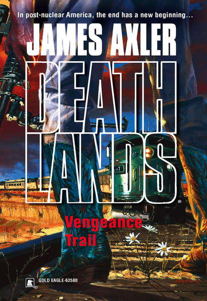 James Axler - Vengeance Trail