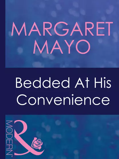 Обложка книги Bedded At His Convenience, Margaret  Mayo