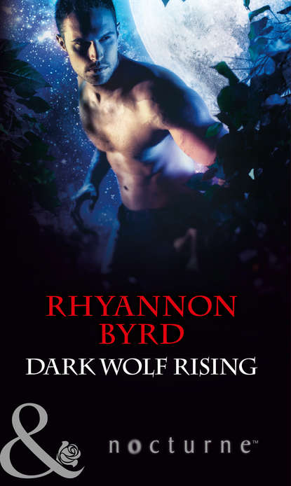 Rhyannon  Byrd - Dark Wolf Rising