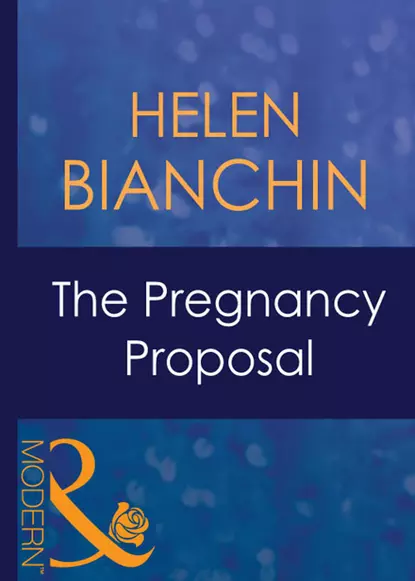 Обложка книги The Pregnancy Proposal, HELEN  BIANCHIN