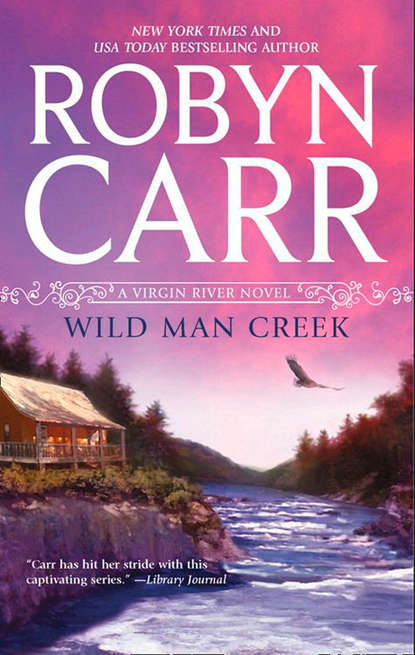 Робин Карр - Wild Man Creek
