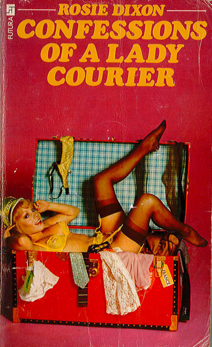 Rosie Dixon - Confessions of a Lady Courier