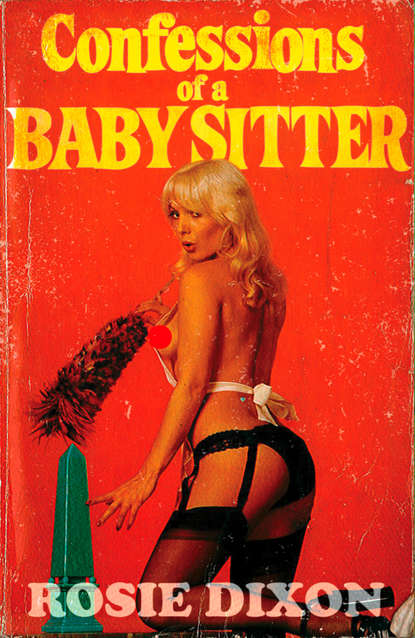 Rosie Dixon - Confessions of a Babysitter