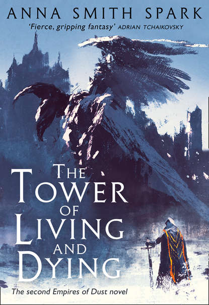The Tower of Living and Dying - Anna Spark Smith